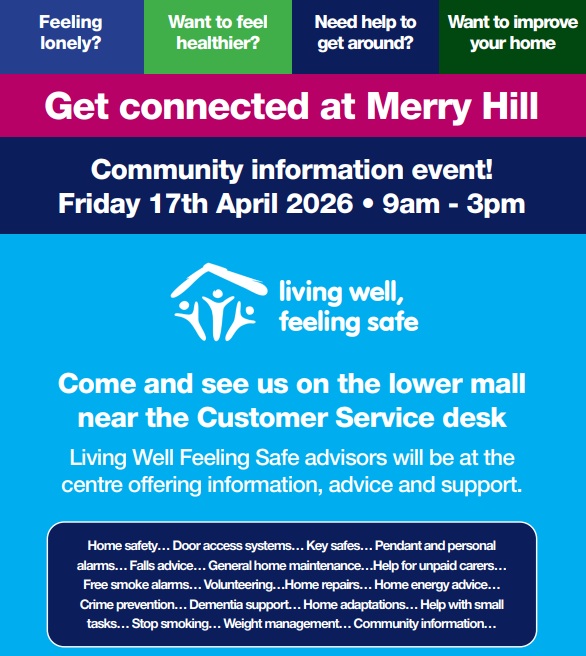 Living Well, Feeling Safe -Get Connected at Merry Hill